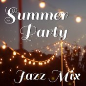 Summer Party Jazz Mix