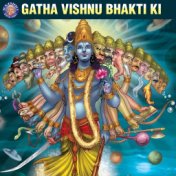 Gatha Vishnu Bhakti Ki