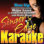 Run Up (Originally Performed by Major Lazer, Partynextdoor & Nicki Minaj) [Karaoke Version]