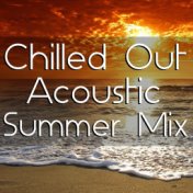 Chilled Out Acoustic Summer Mix