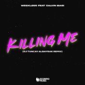 Killing Me (DJ Tuncay Albayrak Remix)