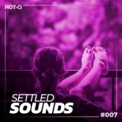 Settled Sounds 007