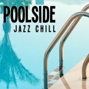 Poolside Jazz Chill