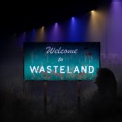 Welcome to Wasteland