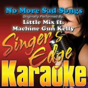 No More Sad Songs (Originally Performed by Little Mix & Machine Gun Kelly) [Karaoke Version]