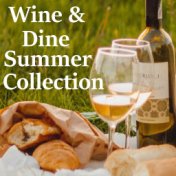 Wine & Dine Summer Collection