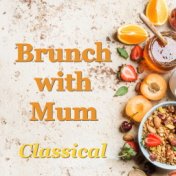 Brunch with Mum Classical