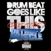 Drum Beat Goes Like This