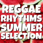 Reggae Rhythms Summer Selection