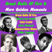 Great Balls of Fire & More Golden Moments