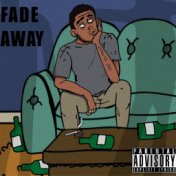 Fade Away