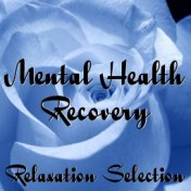 Mental Health Recovery Relaxation Selection