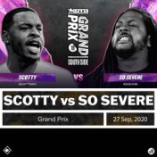 Scotty vs So Severe (Grand Prix, South Round)