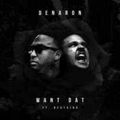 Want Dat (feat. BeatKing)