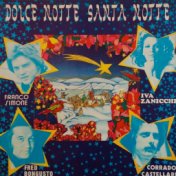 Dolce notte santa notte (Remastered)