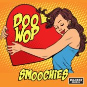 Doo Wop Smoochies