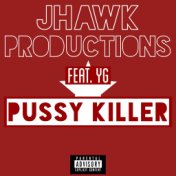 Pussy Killer (feat. Yg)