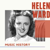 Helen Ward - Music History