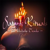 Satanic Rituals - 20 Unholy Tracks