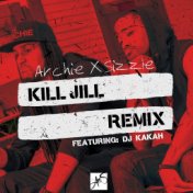Kill Jill (Remix) [feat. DJ Kakah]