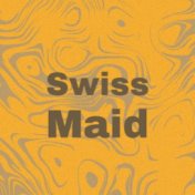 Swiss Maid