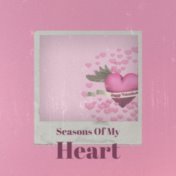 Seasons Of My Heart