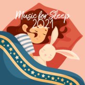 Music for Sleep 2021: Hypnotic Sounds for Bedtime, Slow Breathing, Fall Asleep Slowly