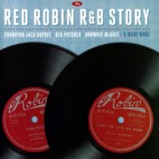 The Red Robin R&B Story