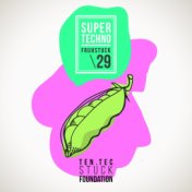Super Techno Fruhstuck 29