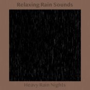 Heavy Rain Nights