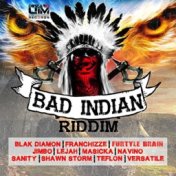 Bad Indian Riddim