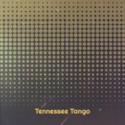 Tennessee Tango