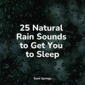 25 Natural Rain Sounds to Get You to Sleep