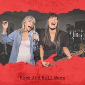 Rock And Roll Mama