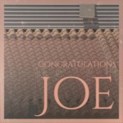 Congratulations Joe