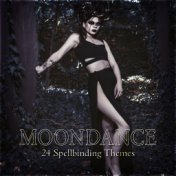 Moondance - 24 Spellbinding Themes