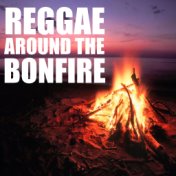 Reggae Around The Bonfire