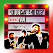 Noi le cantiamo così - Italian hits (Volume 1)