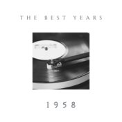 The Best Years - 1958