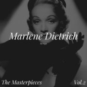 Marlene Dietrich Sings - The Masterpieces, Vol. 2