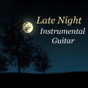 Late Night Instrumental Guitar