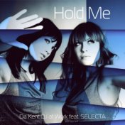 Hold Me (feat. Selecta)