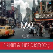 A Rhythm & Blues Chronology 7: 1950, Vol. 2