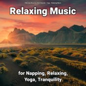 Relaxing Music for Napping, Relaxing, Yoga, Tranquility