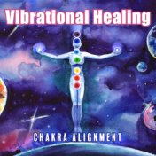 Vibrational Healing (Chakra Alignment 384Hz Solfeggio Frequencies and 864Hz Spa Relaxing Nature Music for Yoga, Meditation)