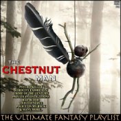 The Chestnut Man The Ultimate Fantasy Playlist