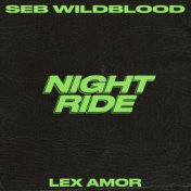 Night Ride (with Lex Amor)