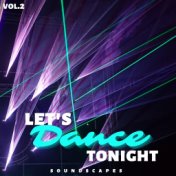 Let's Dance Tonight Soundscapes, Vol. 2