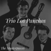 Trio Los Panchos Sings - The Masterpieces