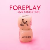 Foreplay Jazz Collection: Sensual Experience with Sexy Jazz Music